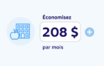 Graphique montrant le texte « Économisez 208 $ par mois »